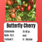 Butterfly Cherry DER TOMATENFLÜSTERER