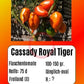 Cassady Royal Tiger DER TOMATENFLÜSTERER