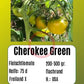 Cherokee Green DER TOMATENFLÜSTERER