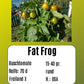 Fat Frog DER TOMATENFLÜSTERER