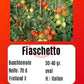 Fiaschetto DER TOMATENFLÜSTERER