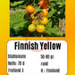 Finnish Yellow DER TOMATENFLÜSTERER