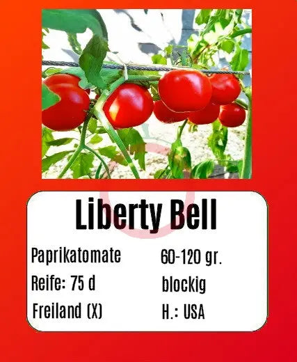 Liberty Bell DER TOMATENFLÜSTERER