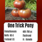 One Trick Pony DER TOMATENFLÜSTERER