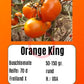 Orange King DER TOMATENFLÜSTERER