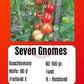 Seven Gnomes DER TOMATENFLÜSTERER