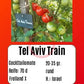 Tel Aviv Train DER TOMATENFLÜSTERER