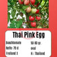 Thai Pink Egg DER TOMATENFLÜSTERER