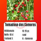 Tomadose des Comores DER TOMATENFLÜSTERER