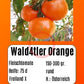 Wald4tler Orange DER TOMATENFLÜSTERER